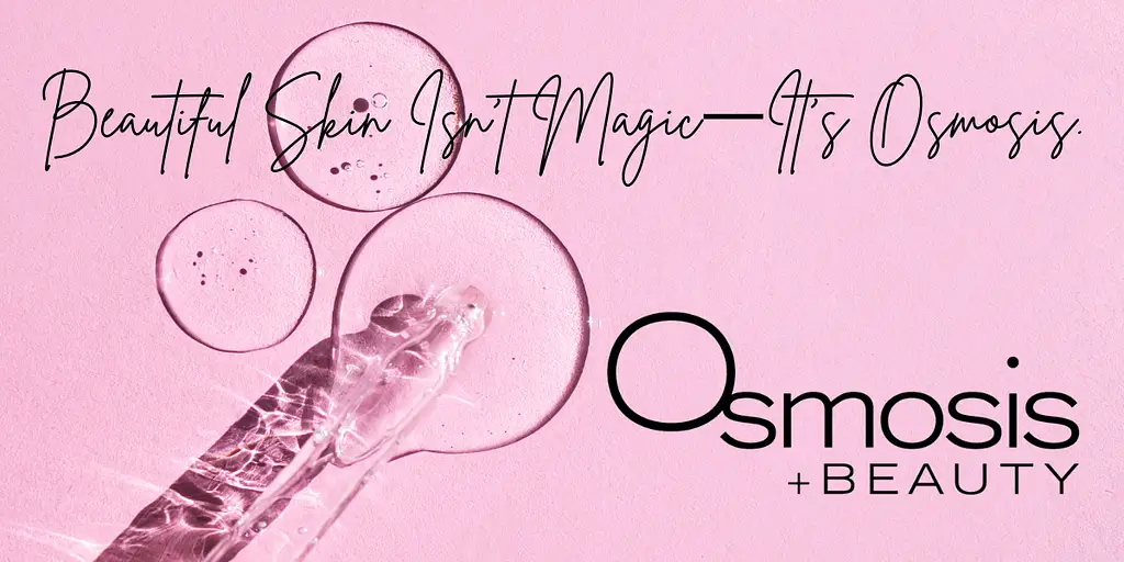 Beautiful skin is not magic it is Osmosis skincare